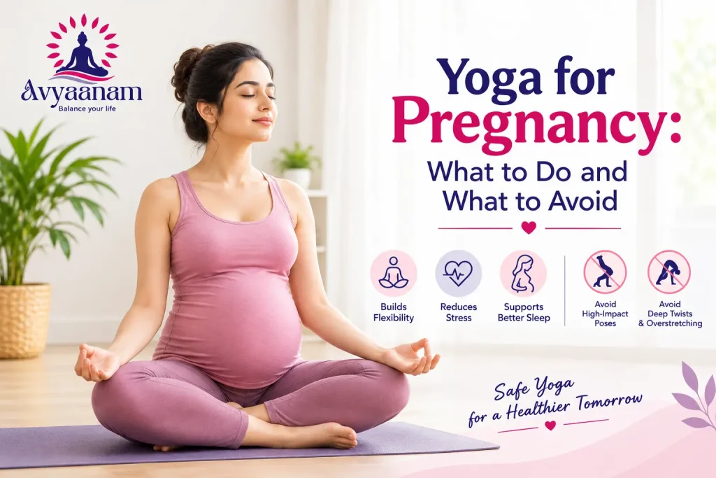Yoga for Pregnancy: What to Do and What to Avoid